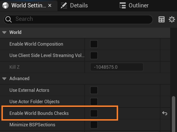 Unreal disable the World Bounds Checks